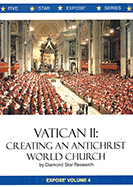 spiral bound book expose Volume 4 - Vatican II Creating an Antichrist World Church 120 pages
