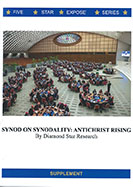 Cover of the 56 page Supplement title Synod on Synodality:  Antichrist Rising by Diamond Star Research, Necedah WI